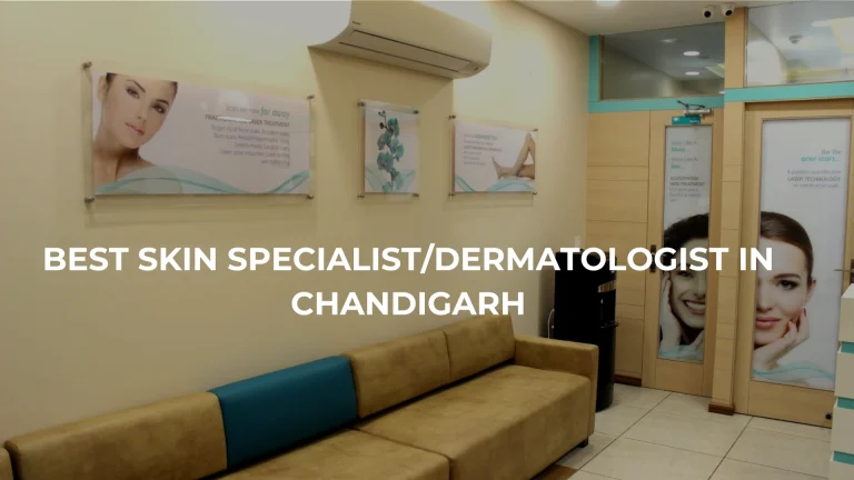 Best skin specialist/dermatologist in Chandigarh