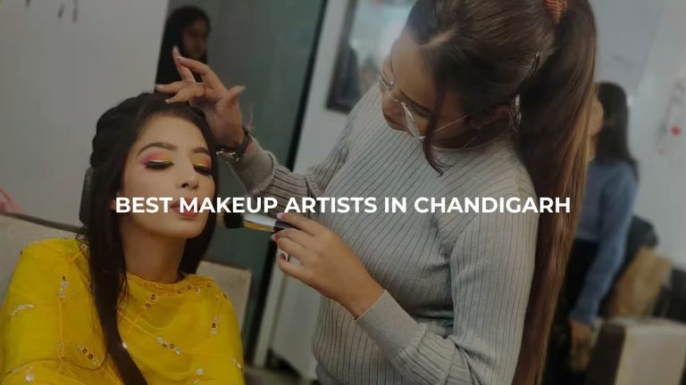 Best Makeup Artists in Chandigarh
