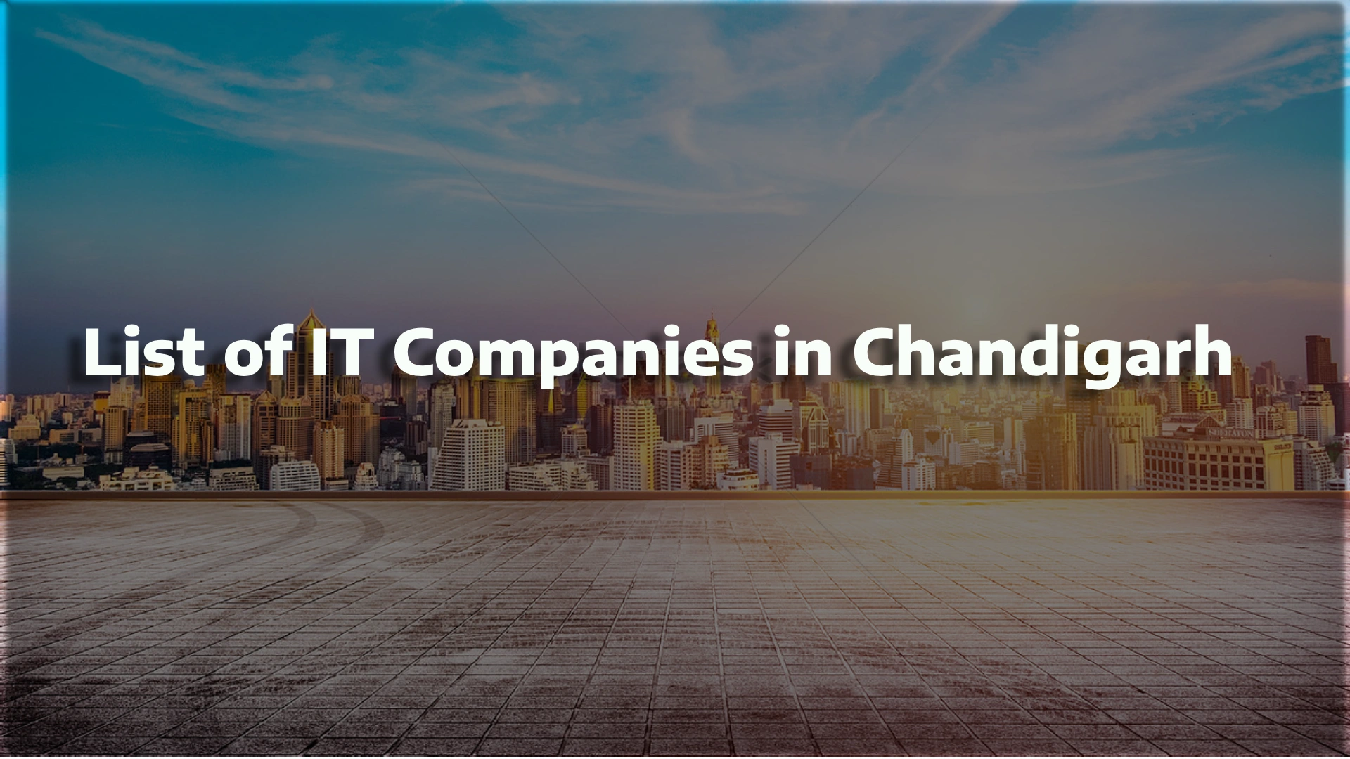 List of IT Companies in Chandigarh