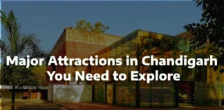 Major Attractions in Chandigarh You Need to Explore Major Attractions in Chandigarh You Need to Explore
