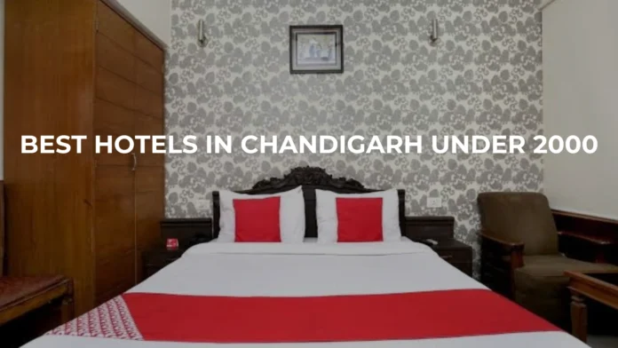 Best Hotels in Chandigarh under 2000