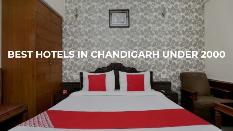 Best Hotels in Chandigarh under 2000