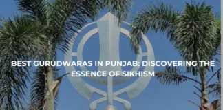 Best Gurudwaras in Punjab: Discovering the Essence of Sikhism Best Gurudwaras in Punjab: Discovering the Essence of Sikhism