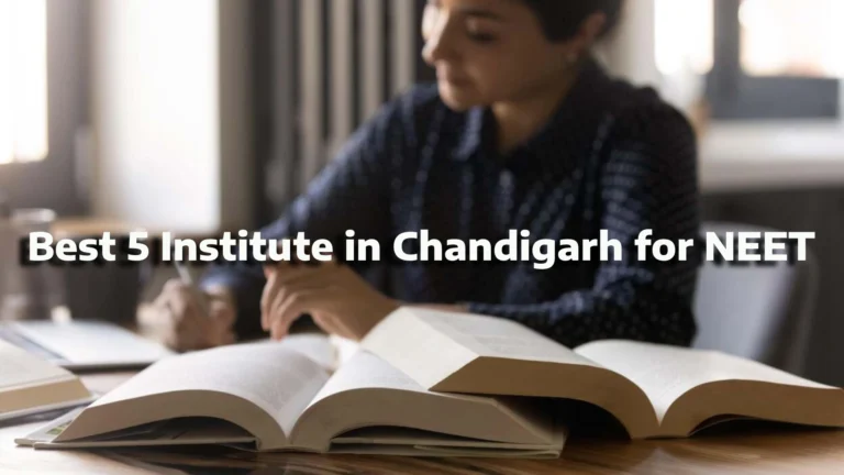 Best 5 Institute in Chandigarh for NEET