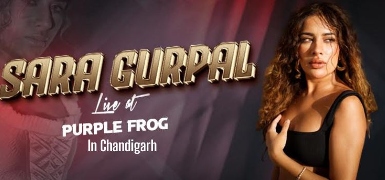 Sara Gurpal Live At Purple Frog Panchkula