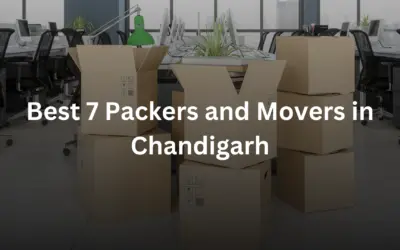 Best 7 Packers and Movers in Chandigarh