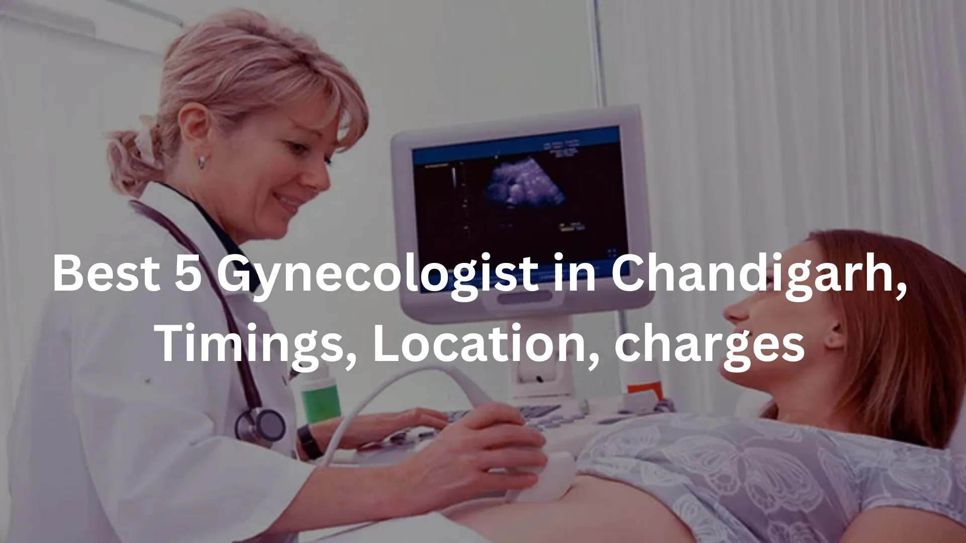 Best 5 Gynecologist in Chandigarh