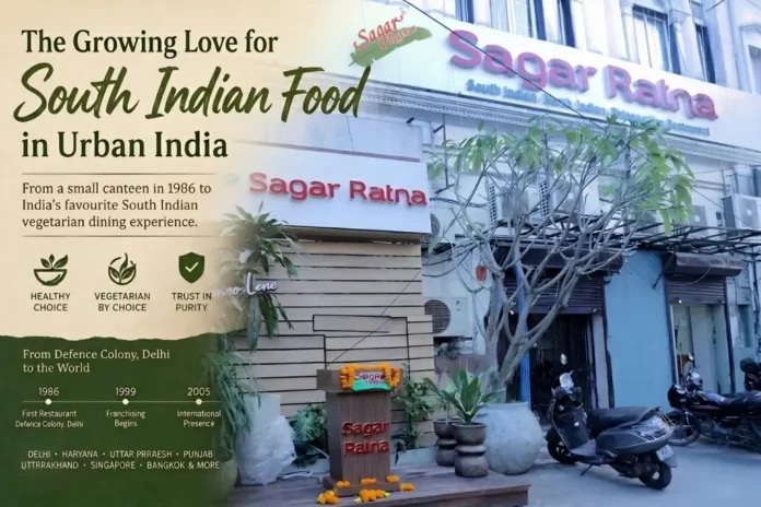 Sagar Ratna restaurant front with a panel titled The Growing Love for South Indian Food in Urban India