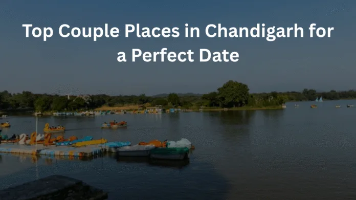 Top Couple Places in Chandigarh for a Perfect Date - Art & Culture in Chandigarh